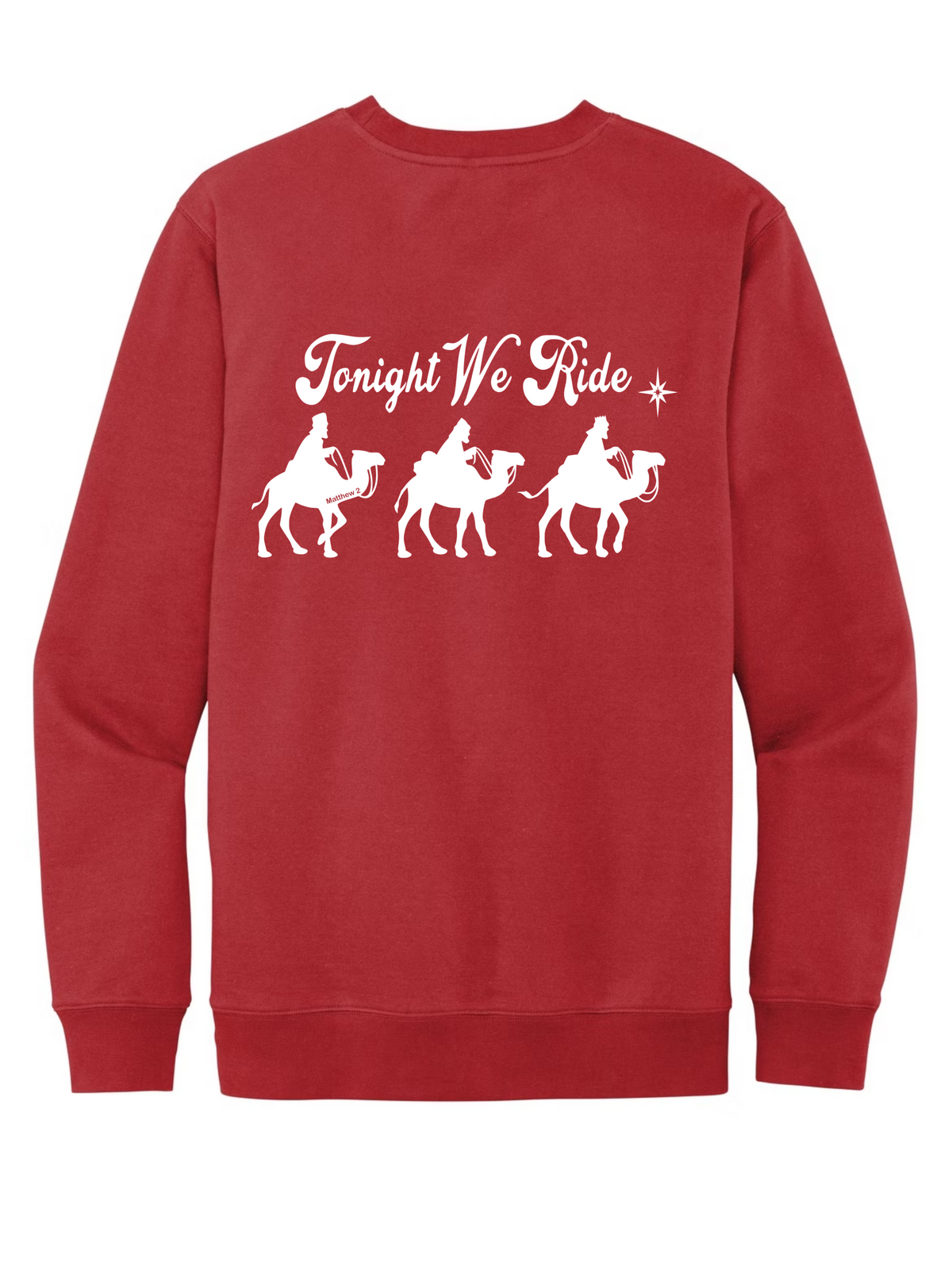 Tonight We Ride Adult Christmas Sweatshirt